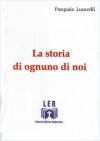 La storia di ognuno di noi