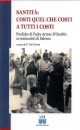 SANTITA': COSTI QUEL CHE COSTI A TUTTI I COSTI - a cura di P. Vito Terrin