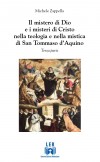 Il mistero di Dio e i misteri di Cristo nella teologia e nella mistica di San Tommaso d'Aquino