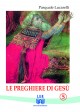 Le preghiere di Gesù - 5 - Autore: Pasquale Lucarelli