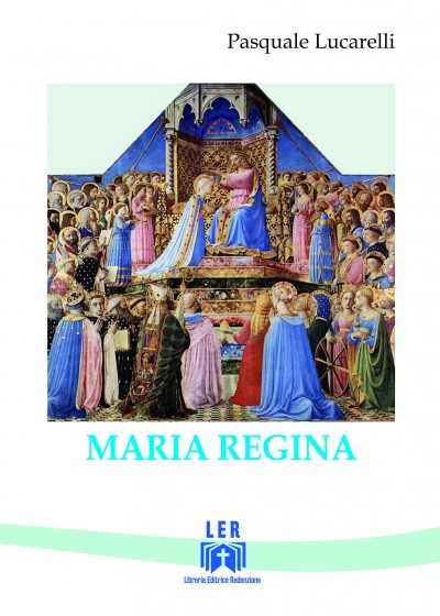 MARIA REGINA - Autore: Pasquale Lucarelli