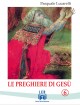 Le preghiere di Gesù - 6 - Autore: Pasquale Lucarelli