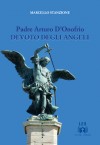 Padre Arturo D'Onofrio Devoto degli Angeli