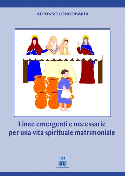 Linee emergenti e necessarie per una vita spirituale matrimoniale