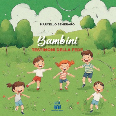Bambini  TESTIMONI DELLA FEDE