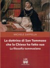La dottrina di San Tommaso che la Chiesa ha fatto sua - La filosofia tommasiana