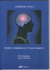 Morte cerebrale è vera morte? - Autore:Antonio Puca