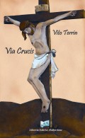 Via Crucis - Autore: Vito Terrin