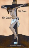 Via Crucis - Autore: Vito Terrin