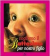 VOGLIO IL BATTESIMO PER MIO FIGLIO