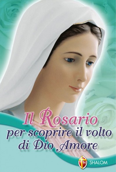 IL ROSARIO PER SCROPRIRE IL VOLTO