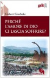 PERCHE L'AMORE DI DIO CI LASCIA...