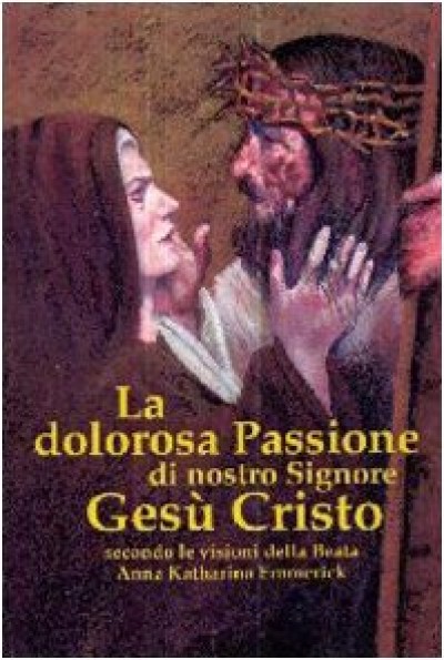 LA DOLOROSA PASSIONE DI NOSTRO ....