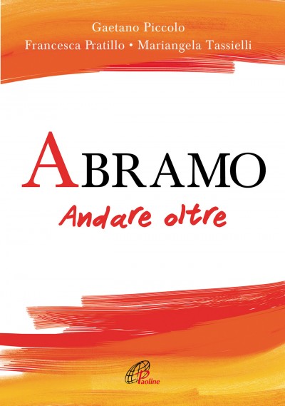 ABRAMO ANDARE OLTRE