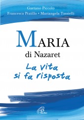 MARIA DI NAZARETH LA VITA.....