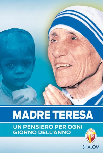 MADRE TERESA UN PENSIERO PER OGNI