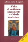 VISITE AL SANTISSIMO SACRAMENTO...