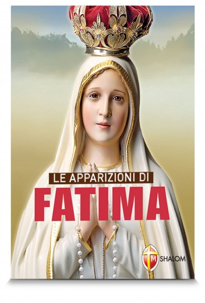 LE APPARIZIONI DI FATIMA