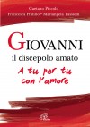 GIOVANNI IL DISCEPOLO AMATO....