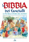 LA BIBBIA DEI FANCIULLI LA PIU' BELLA....