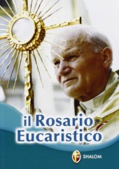 IL ROSARIO EUCARISTICO