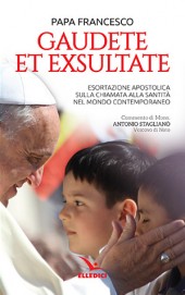 GAUDETE ET EXSULTATE ESORTAZIONE APOSTOLICA....