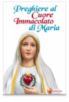 PREGHIERE AL CUORE IMMACOLATO DI