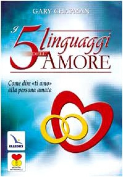 I 5 LINGUAGGI DELL'AMORE