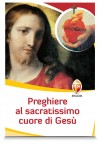 PRGHIERE AL SACRATISSIMO CUORE DI