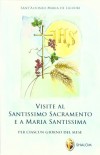 VISITE AL SANTISSIMO SACRAMENTO...