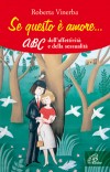 SE QUESTO E' AMORE...ABC..