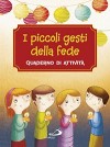 PICCOLI GESTI DELLA FEDE