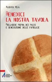 Benedici la nostra tavola