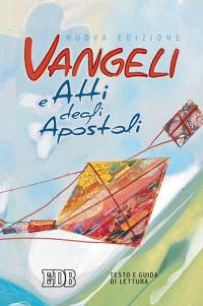 VANGELI E ATTI DEGLI APOSTOLI