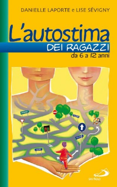 L'AUTOSTIMA DEI RAGAZZI DA 6 A 12