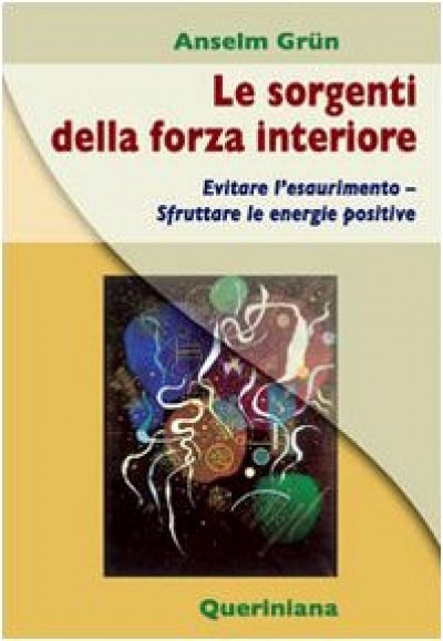 LE SORGENTI DELLA FORZA INTERIORE..