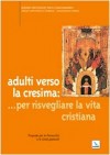 ADULTI VERSO LA CRESIMA:...PER