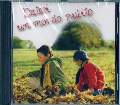 DATECI UN MONDO PULITO CD