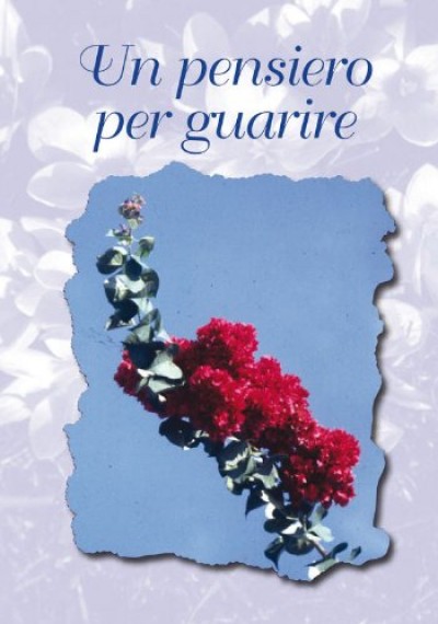 LIBRETTO UN PENSIERO PER GUARIRE